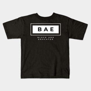 BAE- Black and Educated Kids T-Shirt